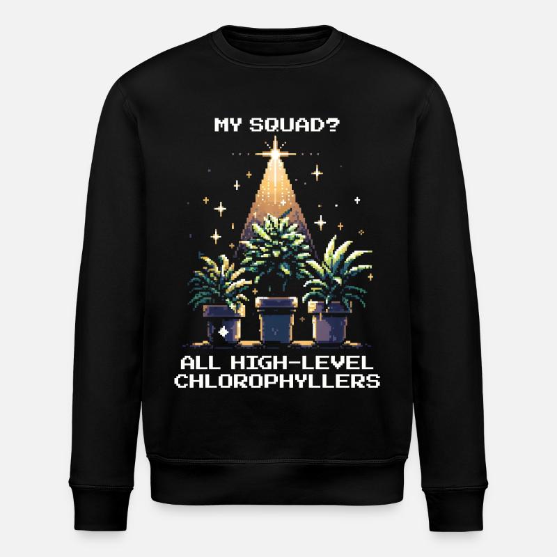 High-Level Chlorophyllers | Pflanzen Squad Spruch - Stanley/Stella Unisex Bio-Sweatshirt ROLLER - Schwarz