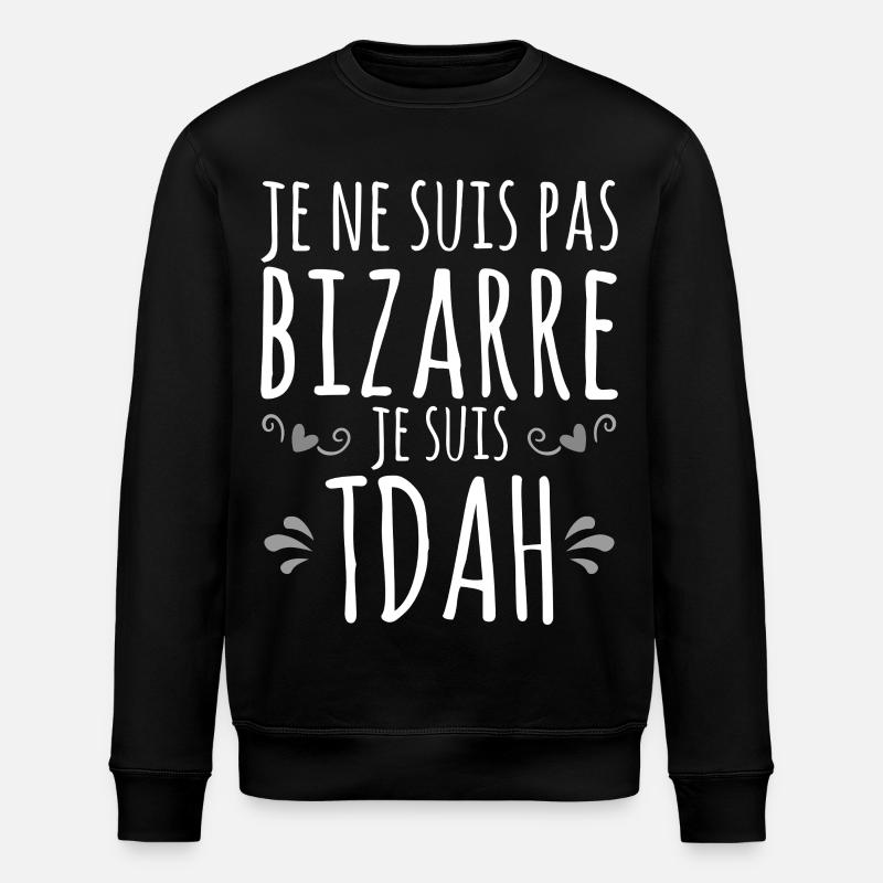 Ich bin ADHS - Hyperaktiv Impulsive Hyperaktivität - Stanley/Stella Unisex Bio-Sweatshirt ROLLER - Schwarz