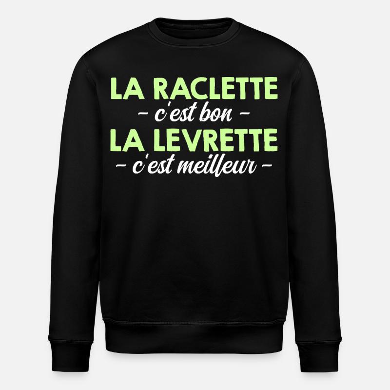 Raclette is Good is better - Stanley/Stella ROLLER Unisex Organic Sweatshirt - black
