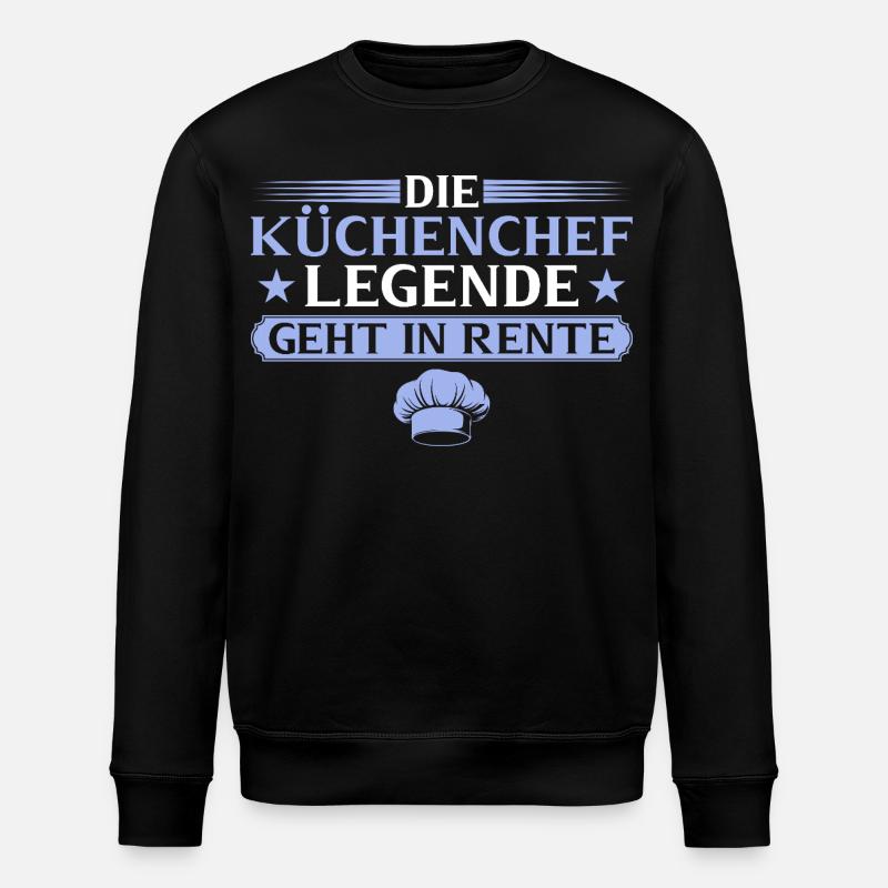 Retired chef legend retired - Stanley/Stella ROLLER Unisex Organic Sweatshirt - black
