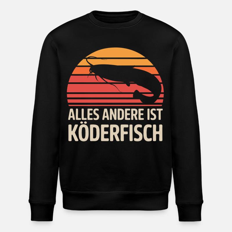 Welsangler – Alles Andere Ist Köderfisch - Stanley/Stella Unisex Bio-Sweatshirt ROLLER - Schwarz