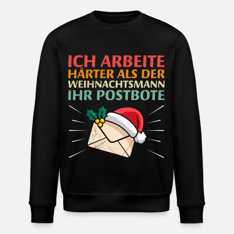 Postbote ARBEITE HÄRTER ALS DER WEIHNACHTSMANN - Stanley/Stella Unisex Bio-Sweatshirt ROLLER - Schwarz
