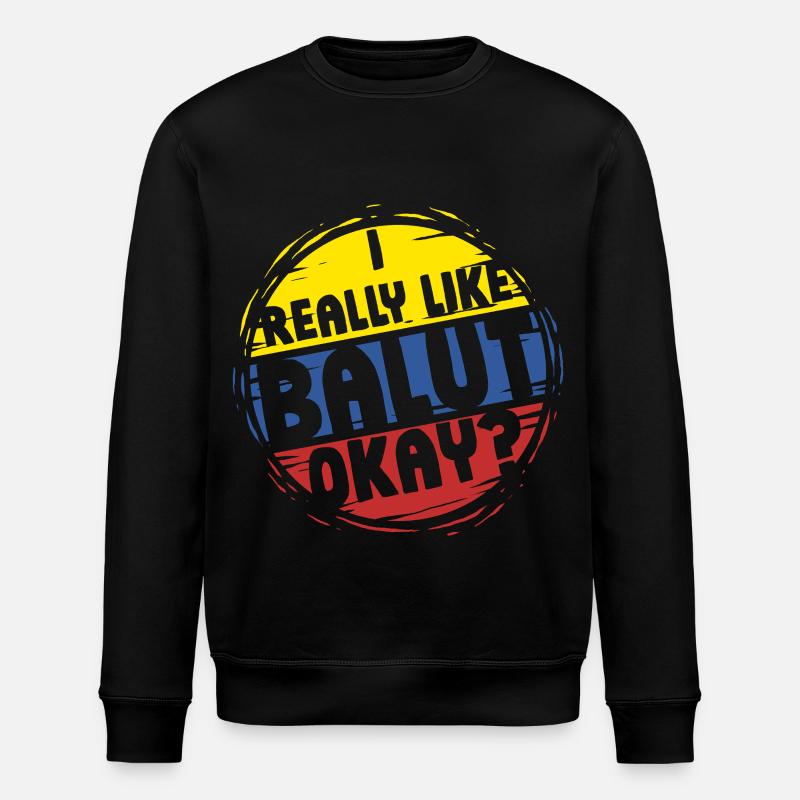 I Really Like Balut Phillippinen - Stanley/Stella Unisex Bio-Sweatshirt ROLLER - Schwarz
