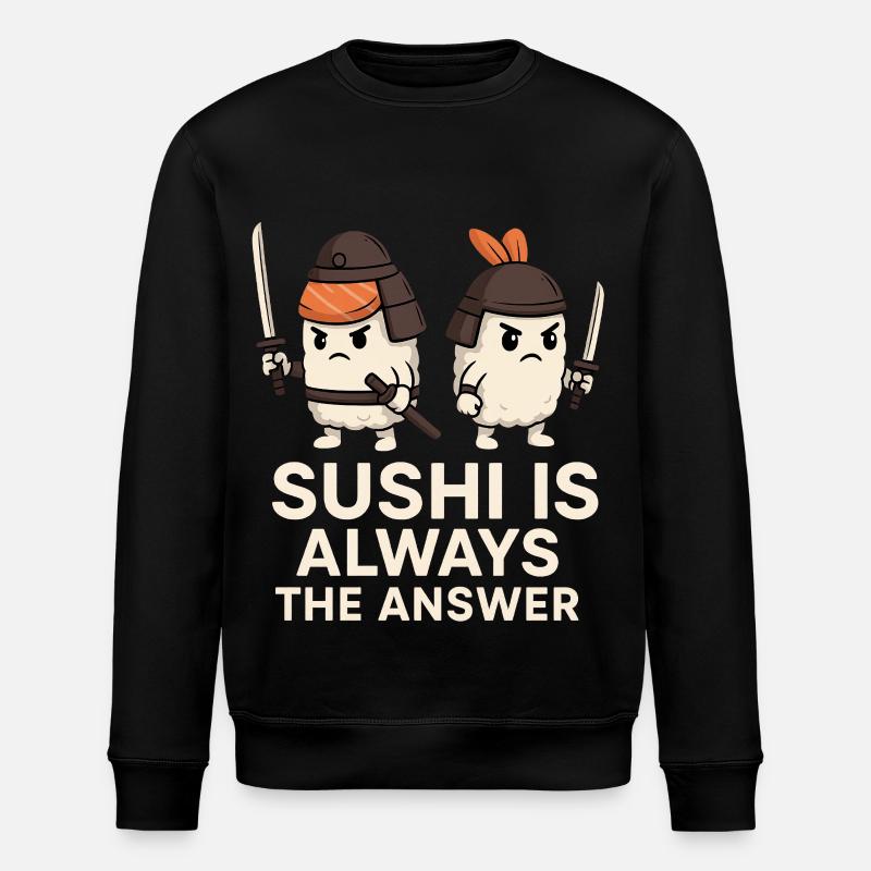 Sushi Is Always The Answer - Stanley/Stella ROLLER Unisex Organic Sweatshirt - black