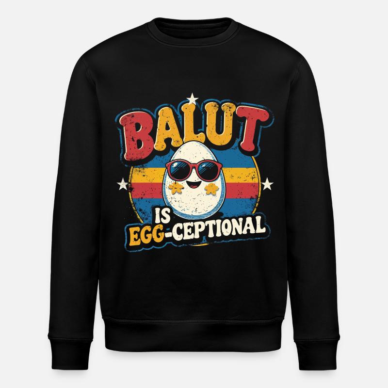 Balut Is Egg-Ceptional Phillippinen - Stanley/Stella Unisex Bio-Sweatshirt ROLLER - Schwarz