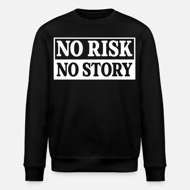 No Risk No Story - Stanley/Stella Unisex Bio-Sweatshirt ROLLER - Schwarz
