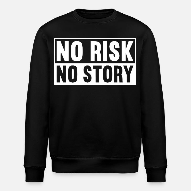 Pas de risque, pas d’histoire - Sweat bio ROLLER Stanley/Stella Unisexe - noir