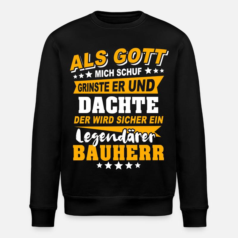 Builder Sayings - Stanley/Stella ROLLER Unisex Organic Sweatshirt - black