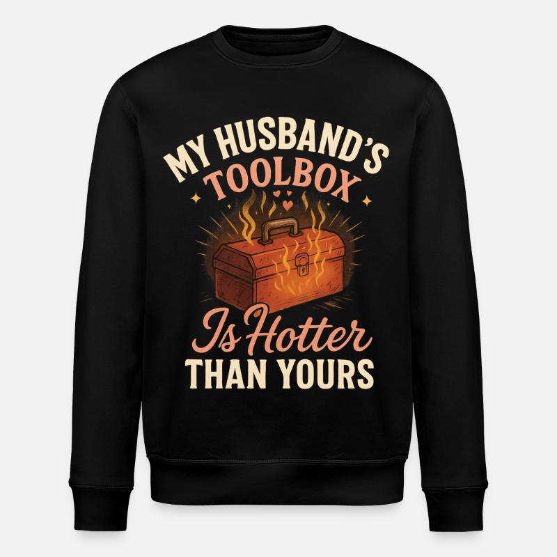 My husband's toolbox is hotter - Stanley/Stella ROLLER Unisex Organic Sweatshirt - black