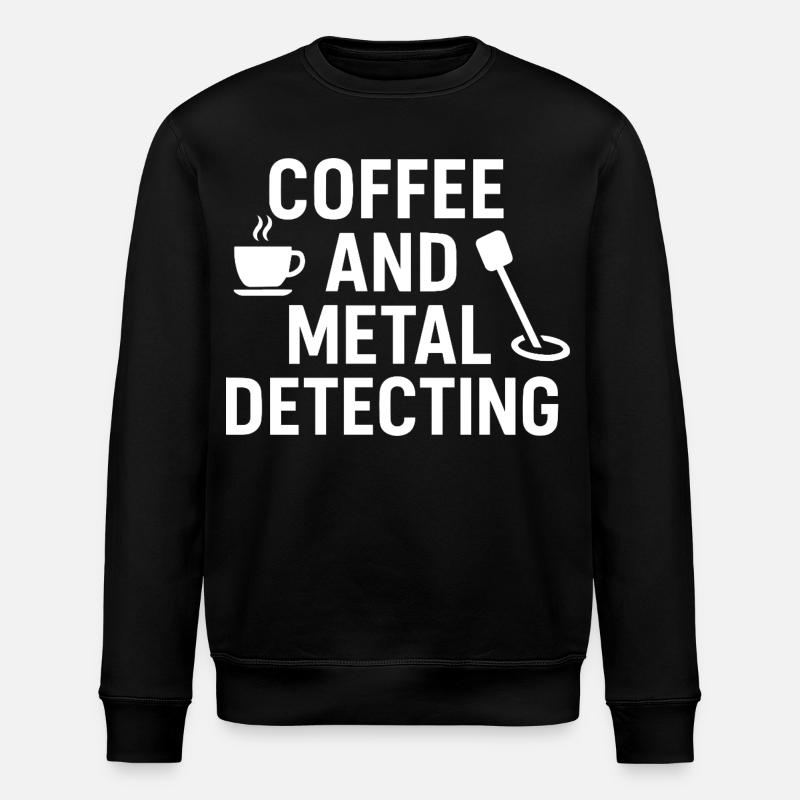 Kaffee- und Metalldetektor-Abenteuerspaß - Stanley/Stella Unisex Bio-Sweatshirt ROLLER - Schwarz
