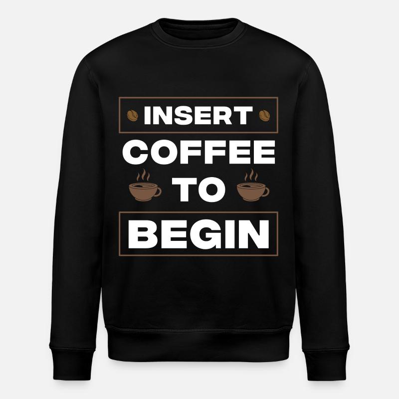 KAFFEE ZUM BEGINN - Stanley/Stella Unisex Bio-Sweatshirt ROLLER - Schwarz