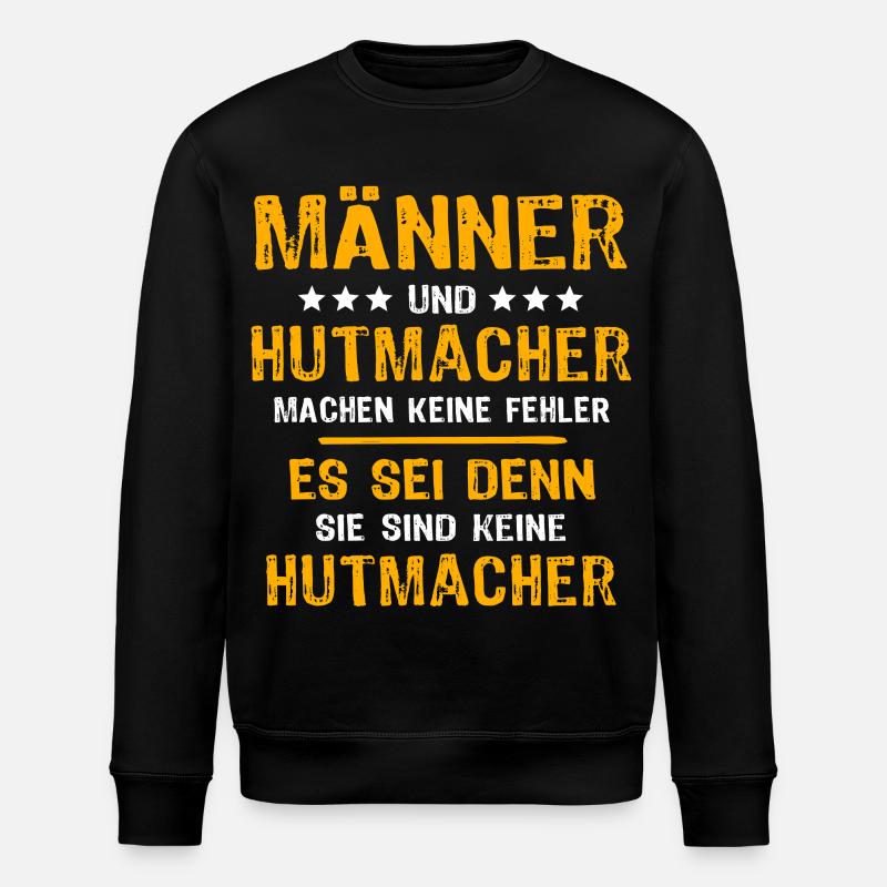 Hutmacher Spruch - Stanley/Stella Unisex Bio-Sweatshirt ROLLER - Schwarz