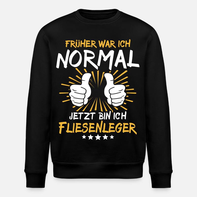 Fliesenleger Spruch - Stanley/Stella Unisex Bio-Sweatshirt ROLLER - Schwarz