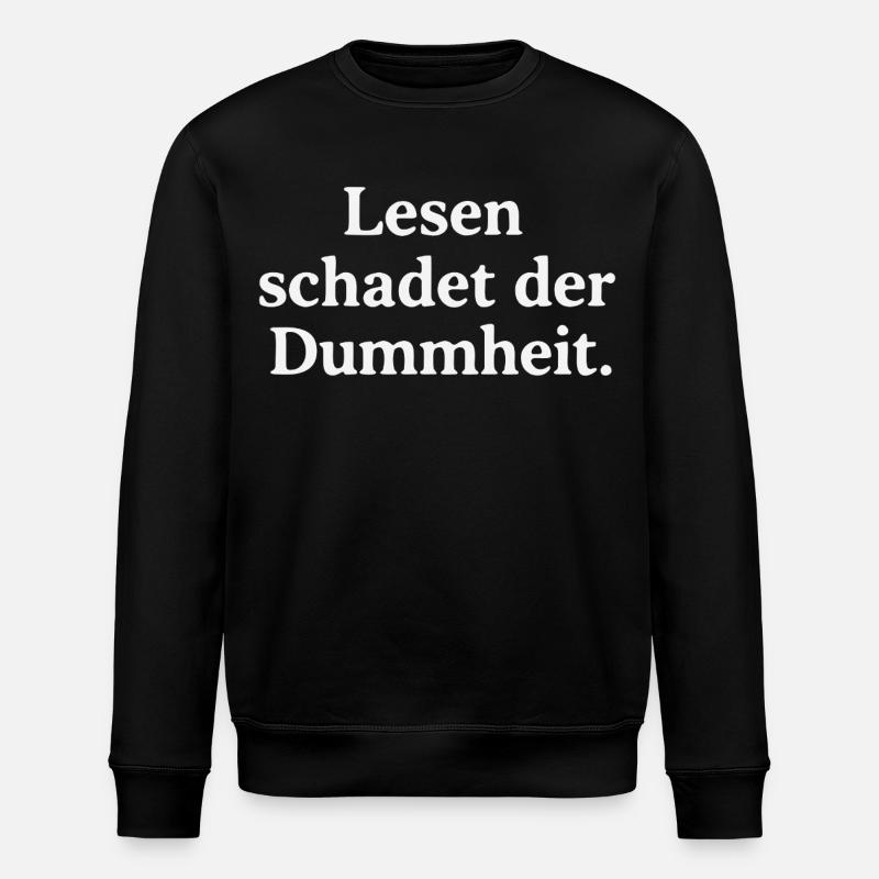 Reading harms stupidity - Stanley/Stella ROLLER Unisex Organic Sweatshirt - black