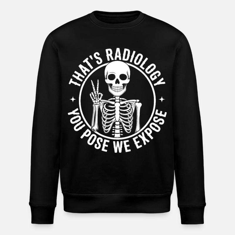 Skeletal Pose Radiology Humor - Stanley/Stella ROLLER Unisex Organic Sweatshirt - black