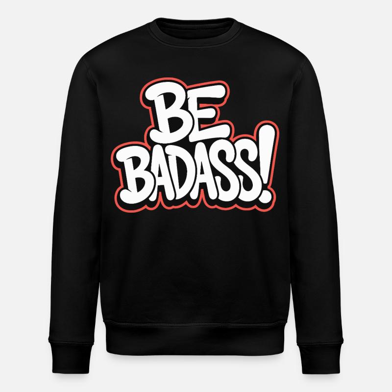 Sei badass - Stanley/Stella Unisex Bio-Sweatshirt ROLLER - Schwarz