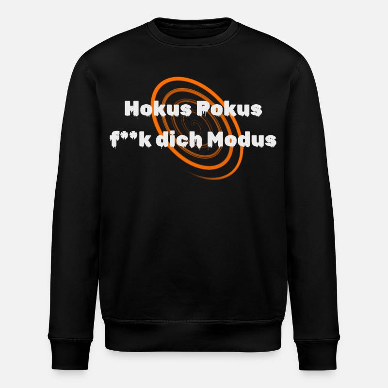Fokusmodus - Hokus Pokus f**k dich Modus - Stanley/Stella Unisex Bio-Sweatshirt ROLLER - Schwarz