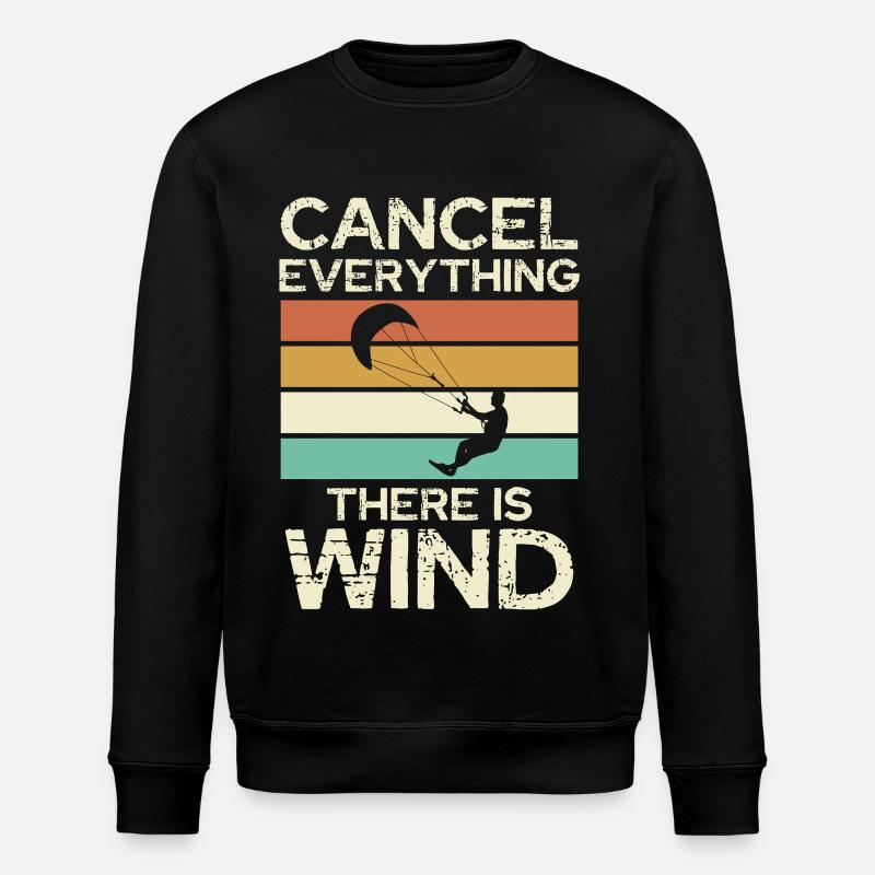 Cancel Everything There Is Wind - Stanley/Stella ROLLER Unisex Organic Sweatshirt - black