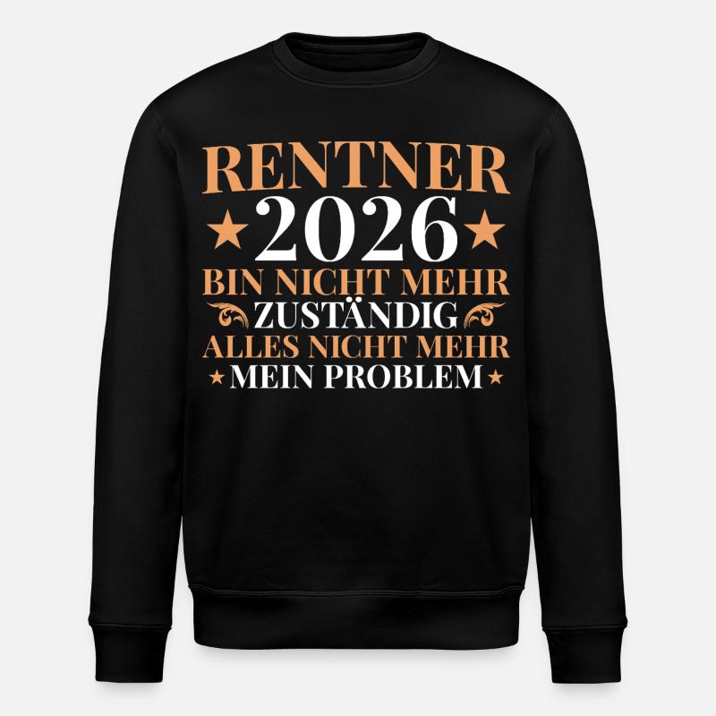 Retraités 2026 Plus responsables - retraite - Sweat bio ROLLER Stanley/Stella Unisexe - noir
