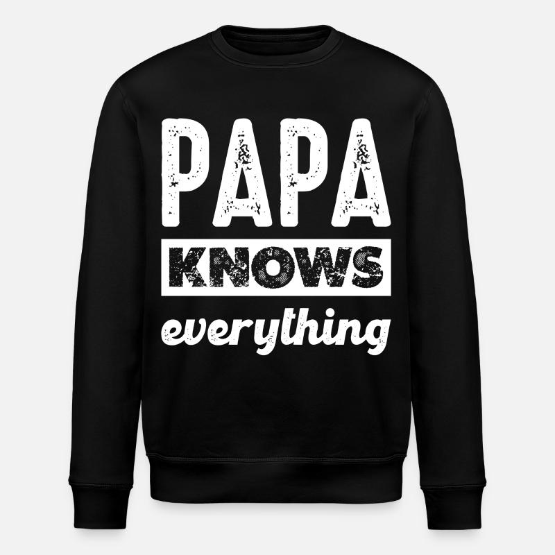 Dad knows everything - Stanley/Stella ROLLER Unisex Organic Sweatshirt - black