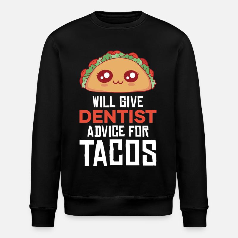 Cuddly taco with dentist joke - Stanley/Stella ROLLER Unisex Organic Sweatshirt - black