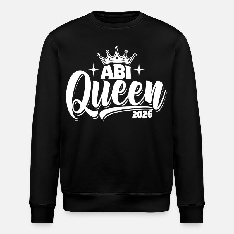 Abi Queen 2026 - Abitur - Spruch - Sweat bio ROLLER Stanley/Stella Unisexe - noir