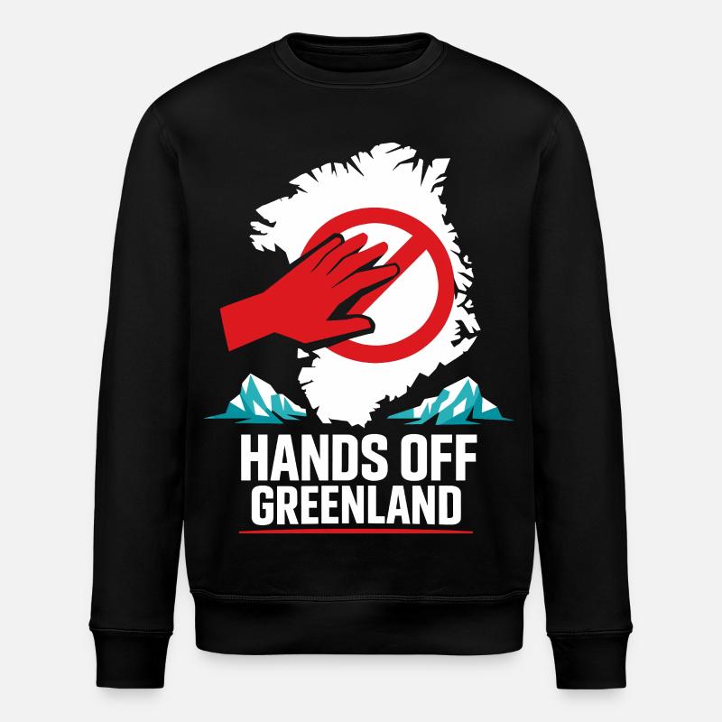 Hands Off Greenland Funny Gift - Stanley/Stella ROLLER Unisex Organic Sweatshirt - black