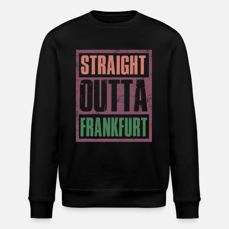 Straight outta Frankfurt - Stanley/Stella Unisex Bio-Sweatshirt ROLLER - Schwarz