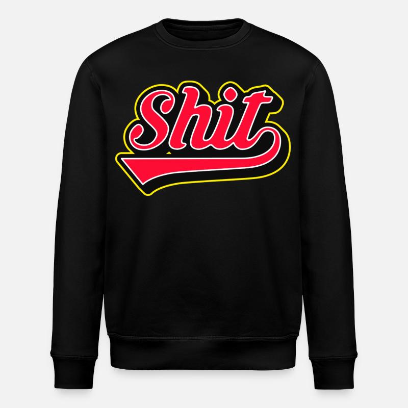 Shit Word Script Logo - Stanley/Stella ROLLER Unisex Organic Sweatshirt - black