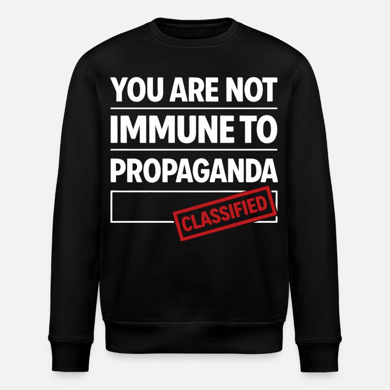 not immune to propaganda - Stanley/Stella ROLLER Unisex Organic Sweatshirt - black