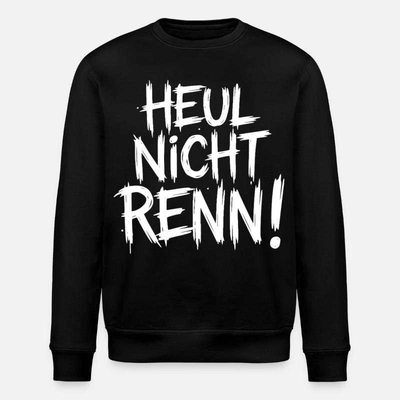 Ne pleure pas. Cours ! - Sweat bio ROLLER Stanley/Stella Unisexe - noir