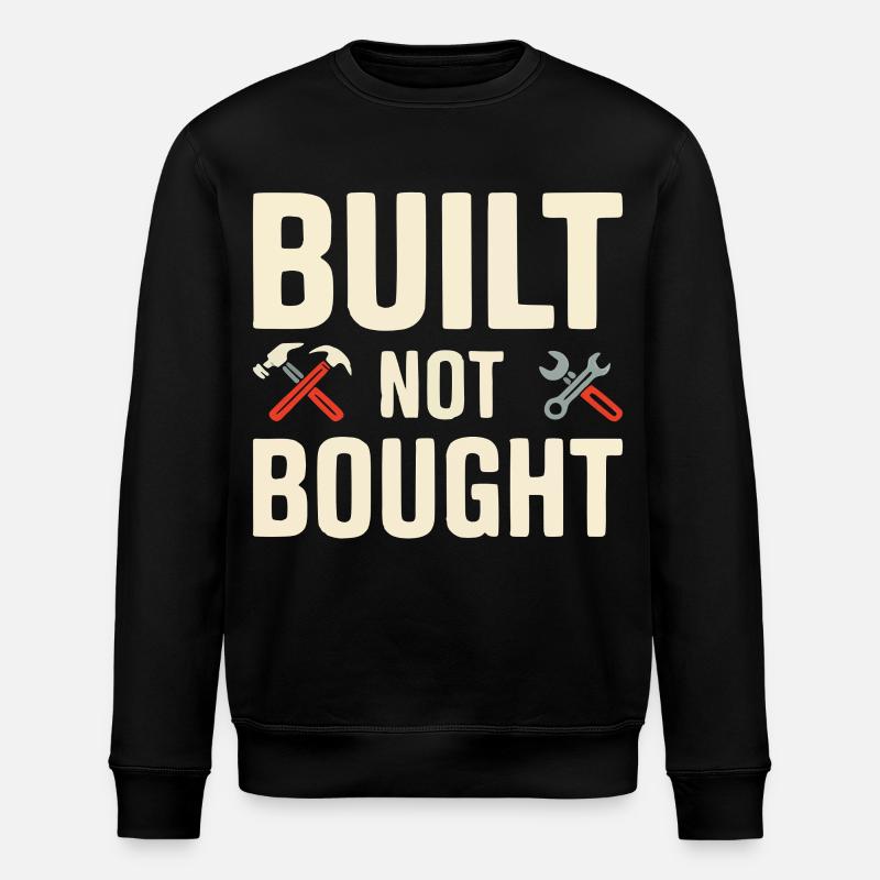 Built Not Bought Maker Statement - Stanley/Stella Unisex Bio-Sweatshirt ROLLER - Schwarz