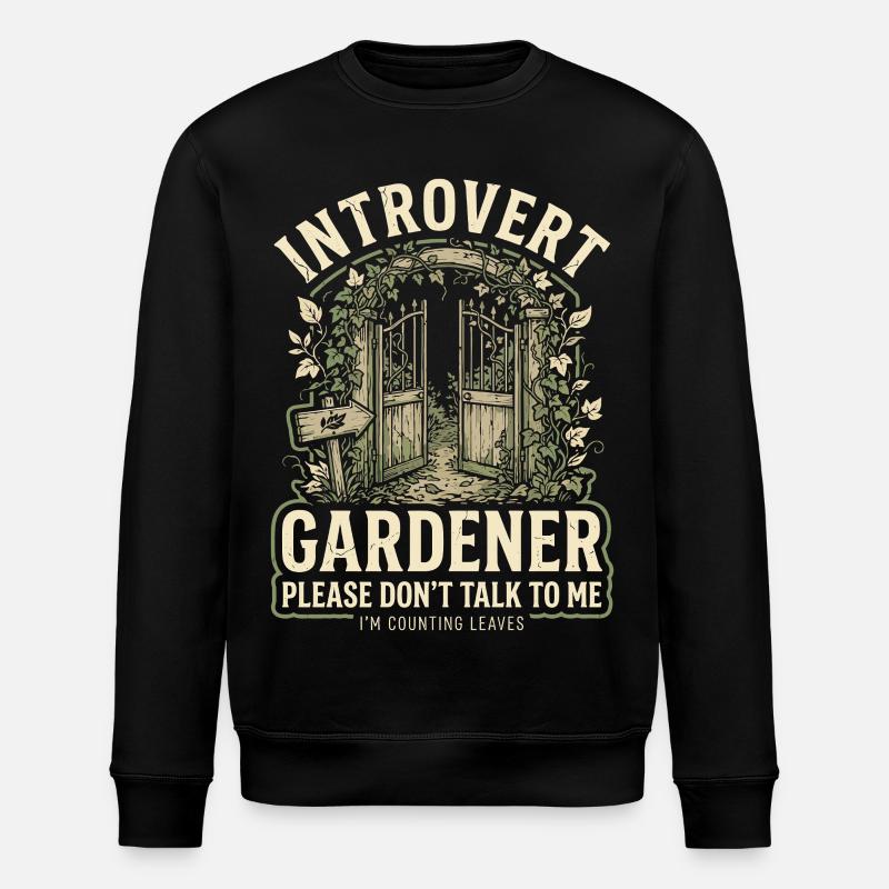 Humour de jardinier introverti - Sweat bio ROLLER Stanley/Stella Unisexe - noir