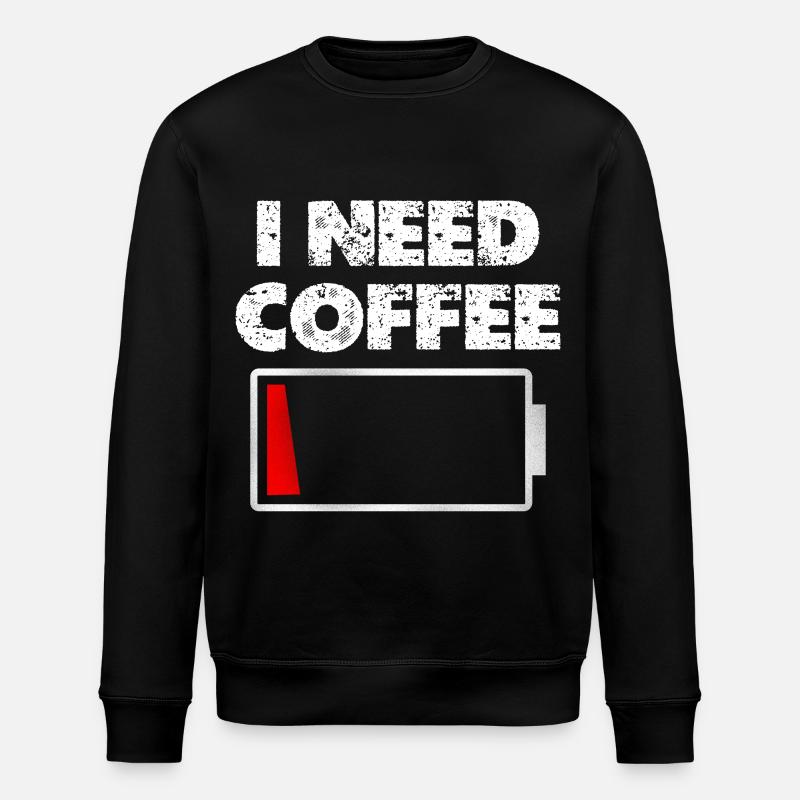 I need coffee battery empty - Stanley/Stella ROLLER Unisex Organic Sweatshirt - black