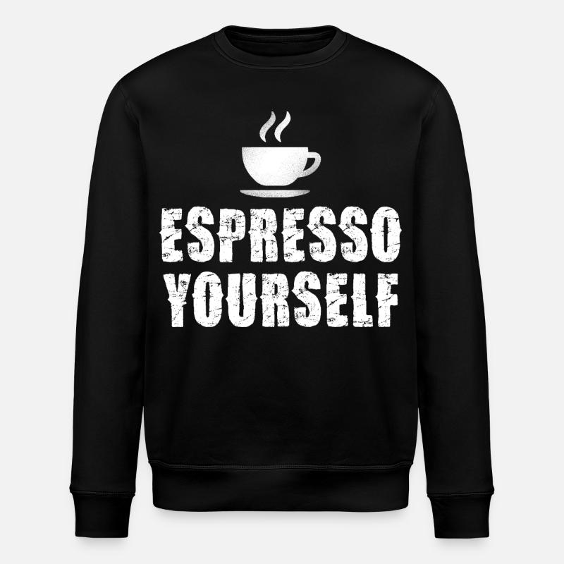 Espresso Yourself Typographic Cup - Stanley/Stella Unisex Bio-Sweatshirt ROLLER - Schwarz