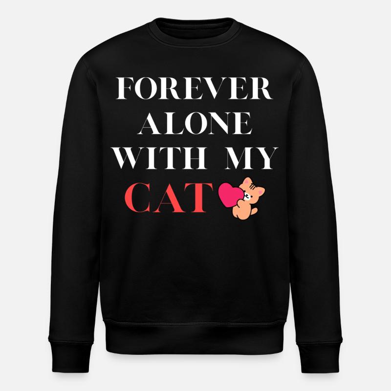 Toujours seul avec mon chat - Sweat bio ROLLER Stanley/Stella Unisexe - noir