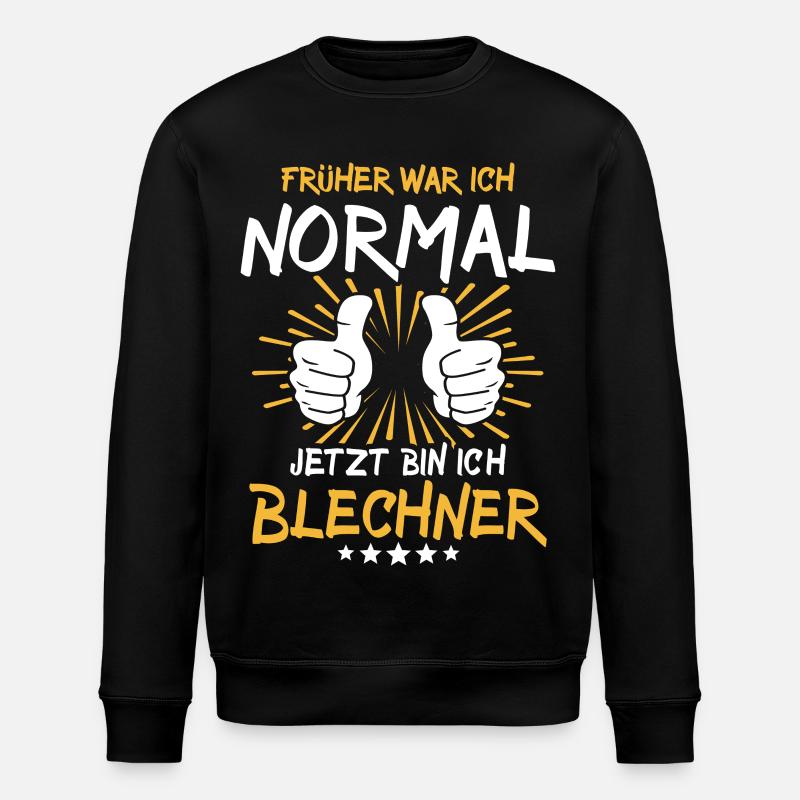 Blechner Spruch - Stanley/Stella Unisex Bio-Sweatshirt ROLLER - Schwarz