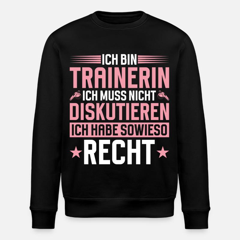 Trainerin Muss Nicht Diskutieren - Stanley/Stella Unisex Bio-Sweatshirt ROLLER - Schwarz