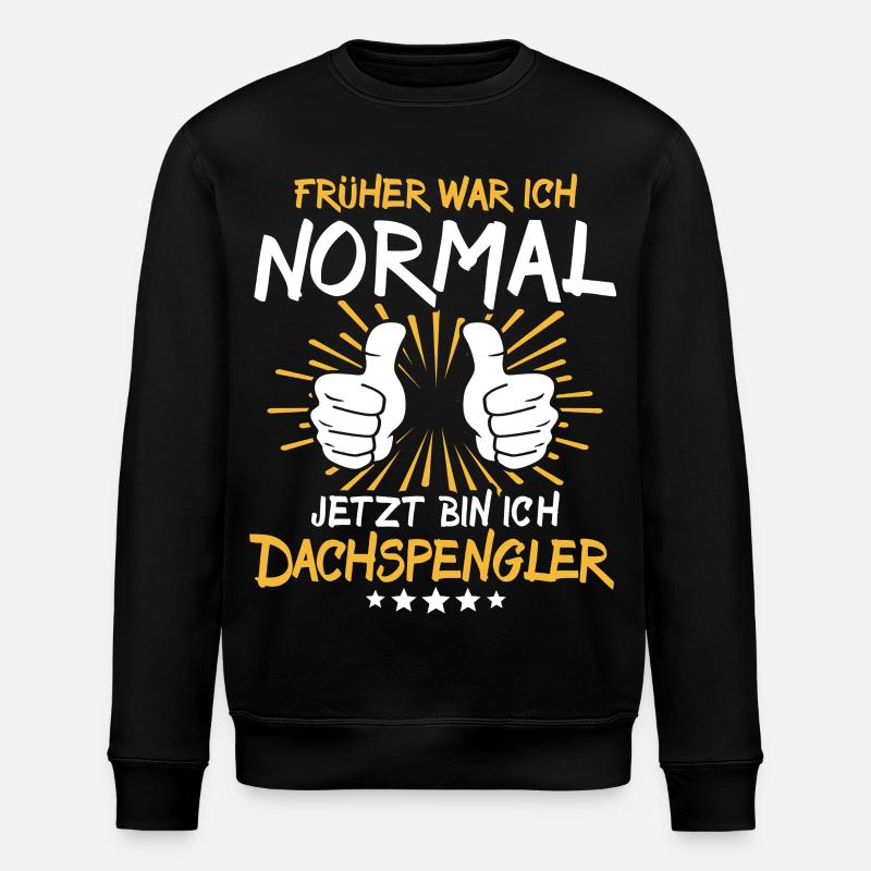 Dachspengler Spruch - Stanley/Stella Unisex Bio-Sweatshirt ROLLER - Schwarz