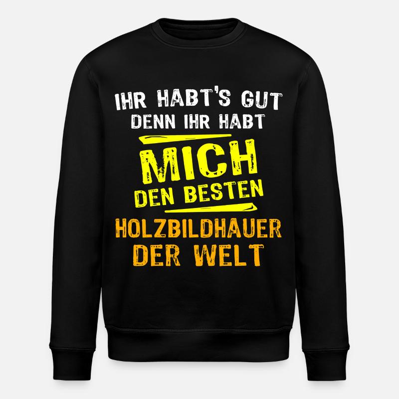 Holzbildhauer Geschenk - Stanley/Stella Unisex Bio-Sweatshirt ROLLER - Schwarz