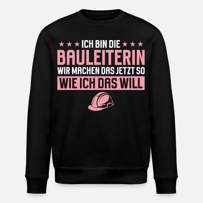Bauleiterin Lustiger Spruch Baustelle - Stanley/Stella Unisex Bio-Sweatshirt ROLLER - Schwarz