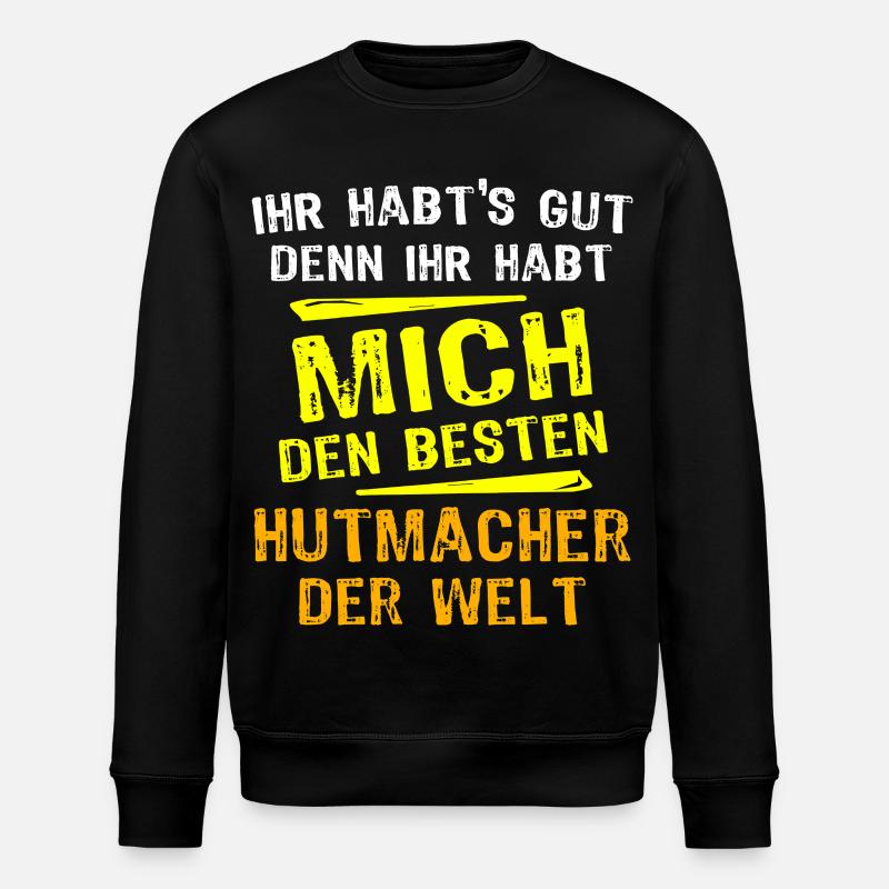 Hutmacher Geschenk - Stanley/Stella Unisex Bio-Sweatshirt ROLLER - Schwarz