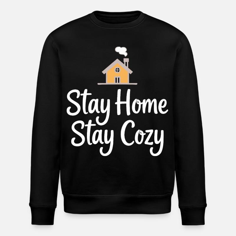 Stay Home Stay Cozy Haus Gemütlichkeit - Stanley/Stella Unisex Bio-Sweatshirt ROLLER - Schwarz