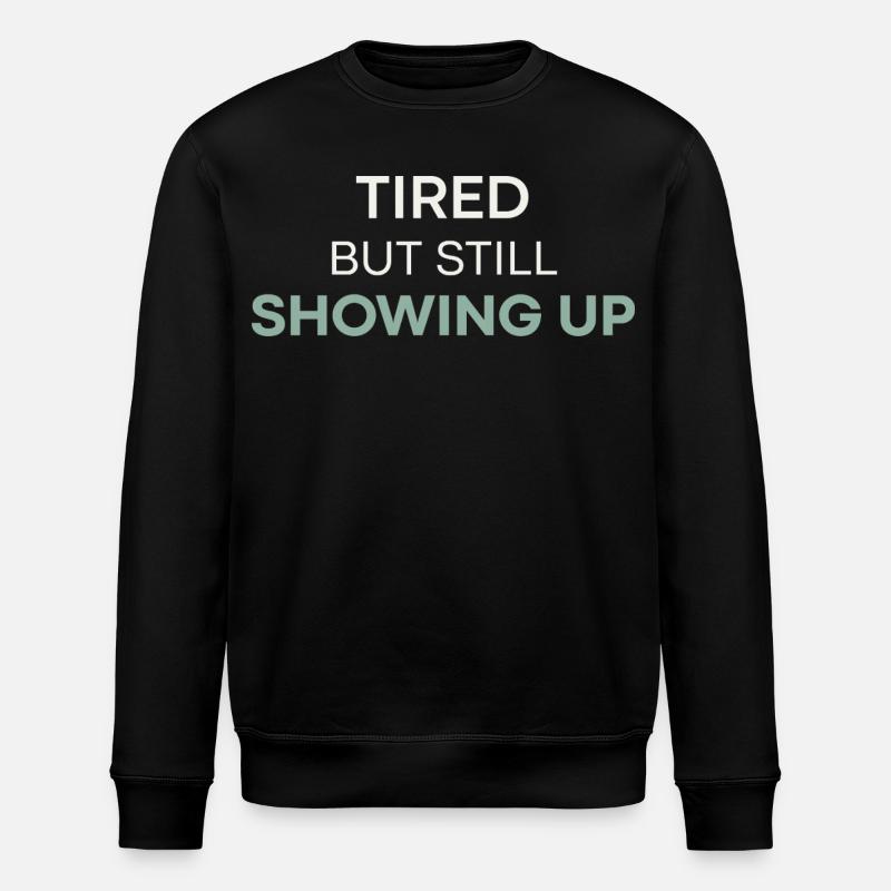 Fatigué mais toujours présent - Sweat bio ROLLER Stanley/Stella Unisexe - noir