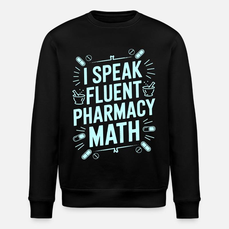 Pharmacist Student I Speak Fluent Pharmaceutical - Stanley/Stella Unisex Bio-Sweatshirt ROLLER - Schwarz