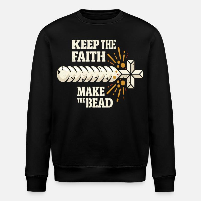 Keep The Faith Make The Bead - Stanley/Stella Unisex Bio-Sweatshirt ROLLER - Schwarz