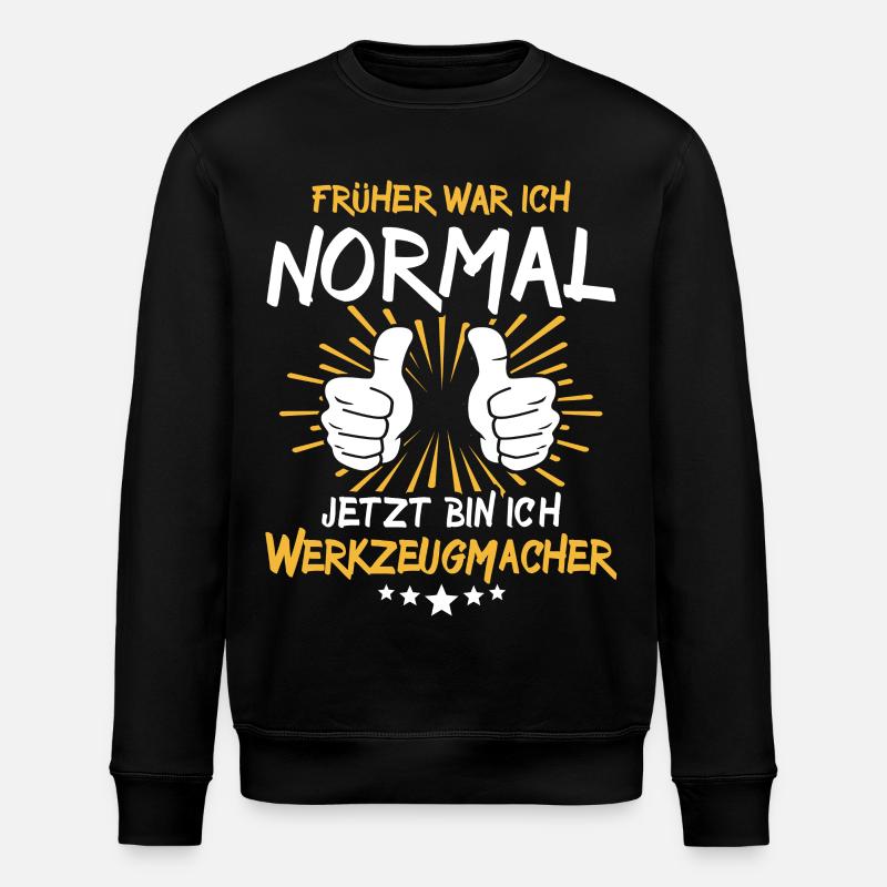 Werkzeugmacher Spruch - Stanley/Stella Unisex Bio-Sweatshirt ROLLER - Schwarz