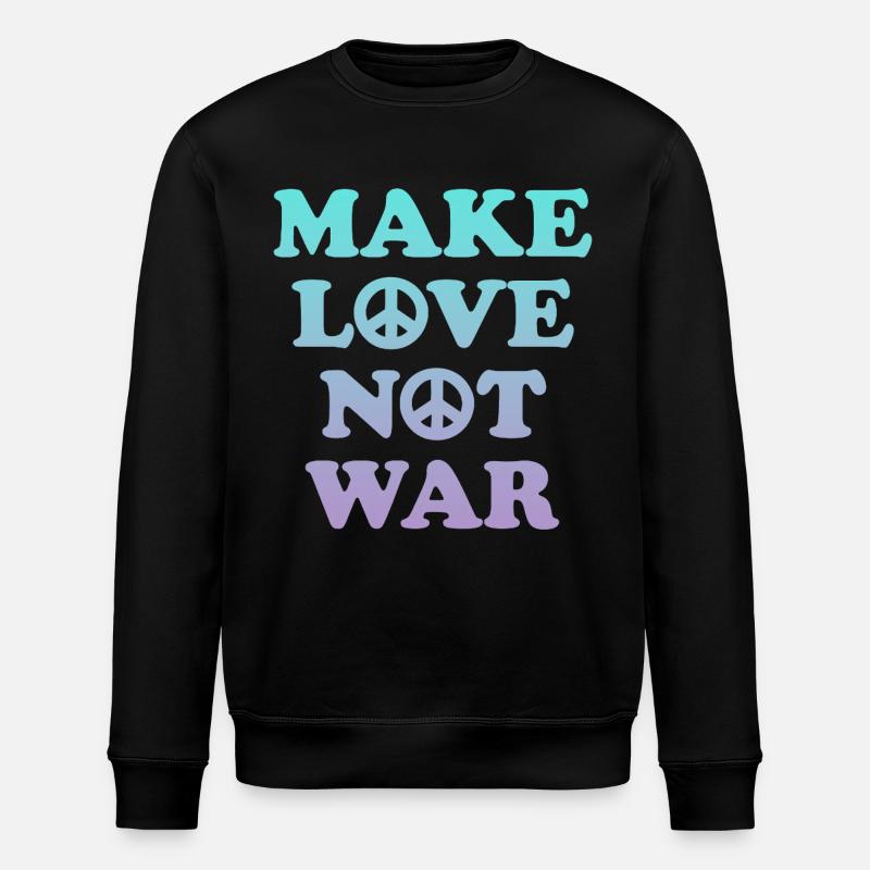 Make Love not War - Stanley/Stella Unisex Bio-Sweatshirt ROLLER - Schwarz