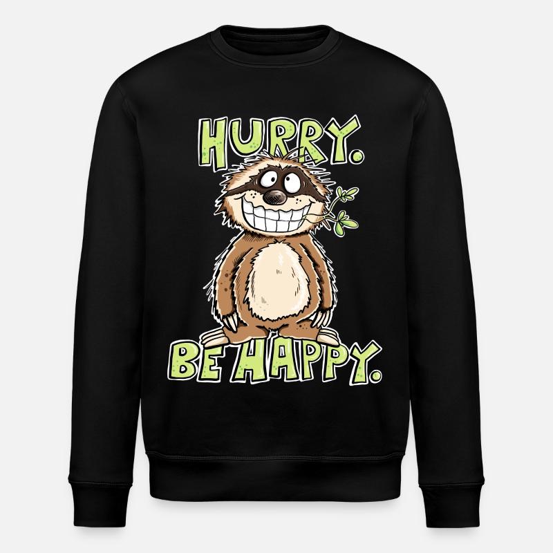 Dépêche-toi, sois heureux paresseux - Sweat bio ROLLER Stanley/Stella Unisexe - noir