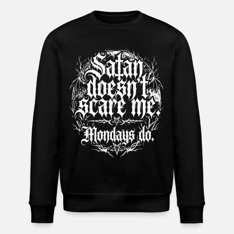Satan Doesnt Scare Me Mondays Do - Stanley/Stella Unisex Bio-Sweatshirt ROLLER - Schwarz